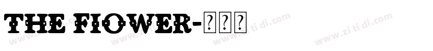 THE FIOWER字体转换
